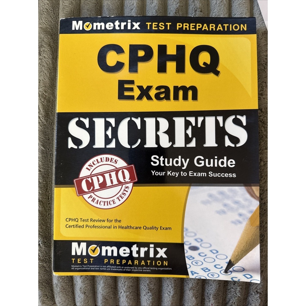 Mometrix CPHQ Exam Secrets Study Guide Certified Professional Healthcare Quality